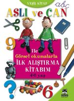 Aslı ve Can ile Görsel Okumalarla İlk Alıştırma Kitabım (Yeşil Kitap)