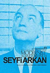 Modernist Açıdan Bir Öncü Seyfi Arkan