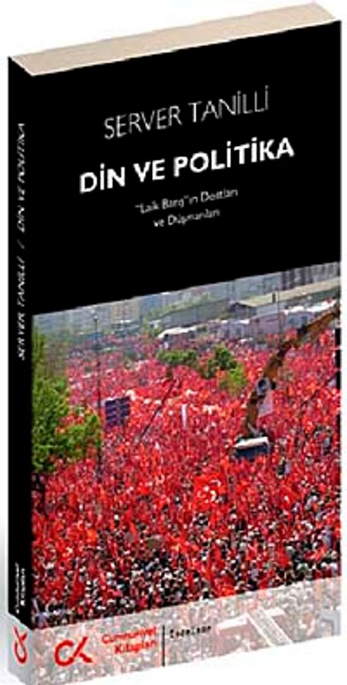 Din ve Politika & Laik Barış”ın Dostları ve Düşmanları
