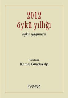 2012 Öykü Yıllığı & Öykü Yağmuru
