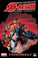 Astonishing X-Men Cilt 2 / Tehlikeli