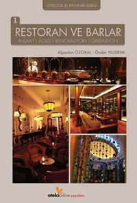 Restoran ve Barlar & İnşaat, Açılış, Renovasyon, Operasyon