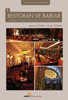 Restoran ve Barlar & İnşaat, Açılış, Renovasyon, Operasyon