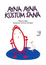 Ayna Ayna Küstüm Sana