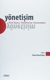 Y&ouml;netişim / T&uuml;rk Kamu Y&ouml;netimine Yansımaları
