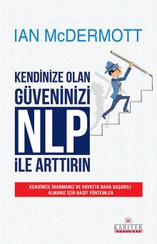 Kendinize Olan Güveninizi NLP ile Arttırın
