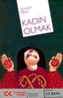 Kadın Olmak