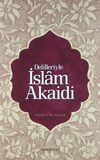 Delilleriyle İslam Akaidi