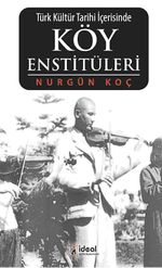 Türk Kültür Tarihi İçerisinde Köy Enstitüleri