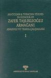 Anatolian & Thracian Studies in Honour of Zafer Taşlıklıoğlu Armağanı / Anadolu ve Trakya &Ccedil;alışmaları (Ciltli)
