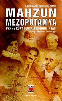 Mahzun Mezopotamya & Pkk ve Kürt Ulusalcılığının  İnşası