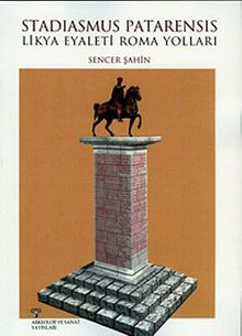 Stadiasmus Patarensis & Likya Eyaleti Roma Yolları