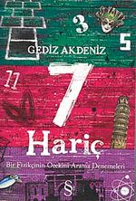 7 Hariç & Bir Fizikçinin Ötekini Arama Denemeleri