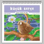 Küçük Serçe / Bana Masal Oku 5