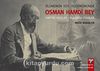 Ölümünün 100. Yıldönümünde Osman Hamdi Bey & Yaptığı Kazılar - Bulduğu Eserler