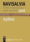 Navisalvia / Sina Kabaağaç'ı Anma Toplantısı 2006 / Mythos