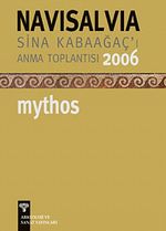 Navisalvia / Sina Kabaağaç'ı Anma Toplantısı 2006 / Mythos
