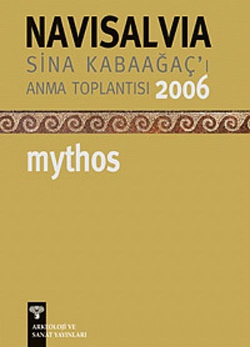Navisalvia / Sina Kabaağaç'ı Anma Toplantısı 2006 / Mythos