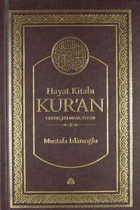 Hayat Kitabı Kur'an Gerekçeli Meal-Tefsir (Çanta Boy - Ciltli)