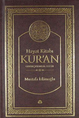 Hayat Kitabı Kur'an Gerekçeli Meal-Tefsir (Çanta Boy - Ciltli)