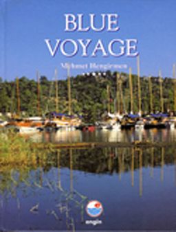 Blue Voyage / Mavi Yolculuk (İngilizce - Ciltli)