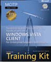 MCITP Self-Paced Training Kit (Exam 70-622): Supporting and Troubleshooting Applications on a Windows Vista® Client for Enterprise Support Technicians