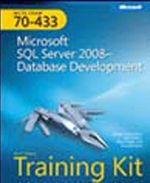 MCTS Self-Paced Training Kit (Exam 70-433): Microsoft® SQL Server® 2008 - Database Development