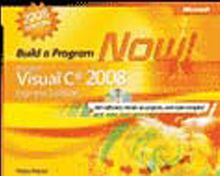 Microsoft® Visual C#® 2008 Express Edition: Build a Program Now!