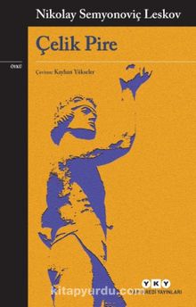 Çelik Pire - Nikolay Semyonoviç Leskov