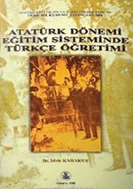 Atatürk Dönemi Eğitim Sisteminde Türkçe Öğretimi