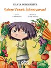 Sebze Yemek İstemiyorum!