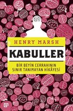 Kabuller & Bir Beyin Cerrahının Sınır Tanımayan Hikayesi