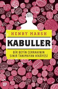 Kabuller & Bir Beyin Cerrahının Sınır Tanımayan Hikayesi