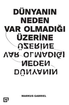Dünyanın Neden Var Olmadığı Üzerine