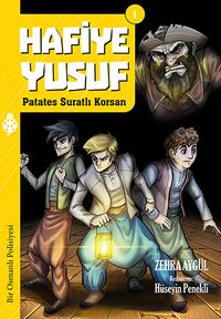 Hafiye Yusuf 1:  Patates Suratlı Kaptan