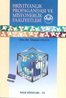 Hristiyanlık Propagandası ve Misyonerlik Faaliyetleri