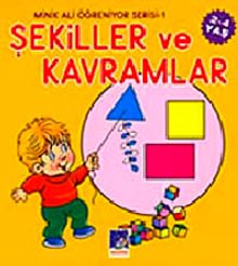 Şekiller ve Kavramlar & Minik Ali Öğreniyor Serisi - 1