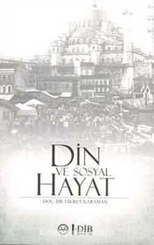 Din ve Sosyal Hayat - Fikret Karaman