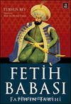 Fetih Babası - Fatih'in Tarihi