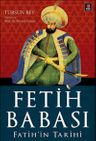 Fetih Babası - Fatih'in Tarihi