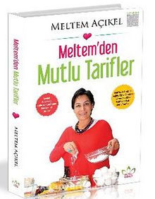 Meltem'den Mutlu Tarifler - Meltem Açıkel