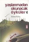 Yaşlanmadan Okunacak &Ouml;yk&uuml;ler 2