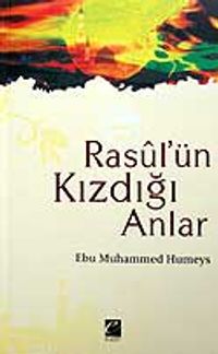 Rasul'ün Kızdığı Anlar