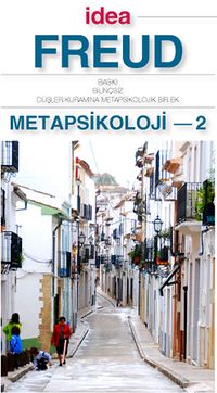 Metapsikoloji 2 (Cep Boy) & Baskı, Bilinçsiz, Düşler Kuramına Metapsikolojik Bir Ek