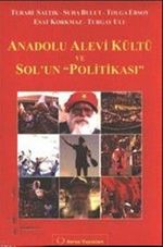 Anadolu Alevi Kültü ve Sol'un "Politikası"