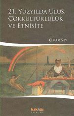 21. Yüzyılda Ulus, Çokkültürlülük ve Etnisite
