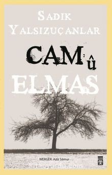 Cam'ü Elmas (Kürtçe) - Sadık Yalsızuçanlar