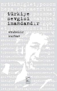 Türkiye Sevgisi İmandandır