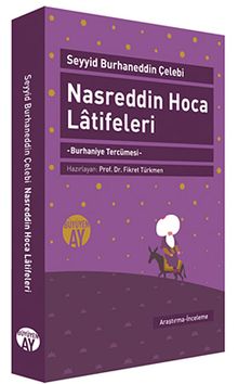 Nasreddin Hoca Latifeleri & Burhaniye Tercümesi (Yazma Nüshanın Tıpkı Basımıyla Birlikte)