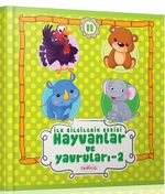 İlk Bilgilerim Serisi / Hayvanlar ve Yavruları -2